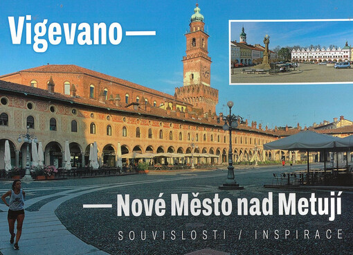 Vigevano - Nové Město nad Metují : souvislosti/inspirace