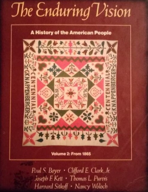 The enduring vision :a history of the American people.Volume 2,From 1865