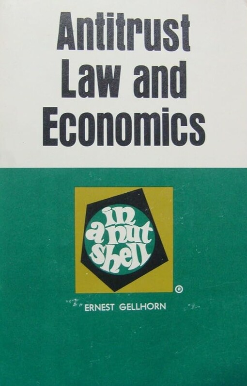 Antitrust law and economics in a nutshell