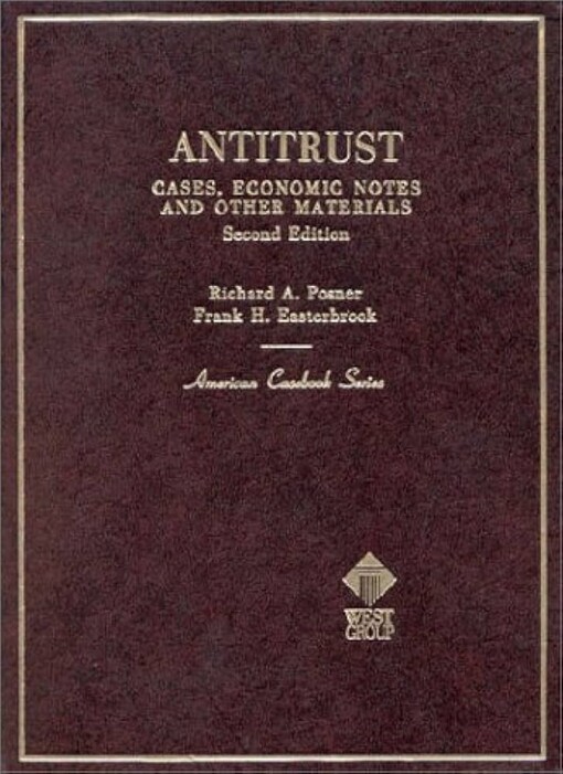 Antitrust :cases, economic notes, and other material