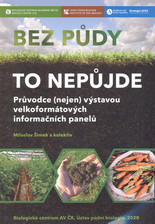 Bez půdy to nepůjde : průvodce (nejen) výstavou velkoformátových informačních panelů