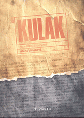 Kulak : my všichni jsme vinni  (odkaz v elektronickém katalogu)