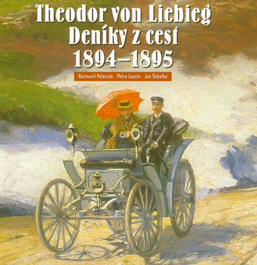 Theodor von Liebieg : deníky z cest 1894-1895