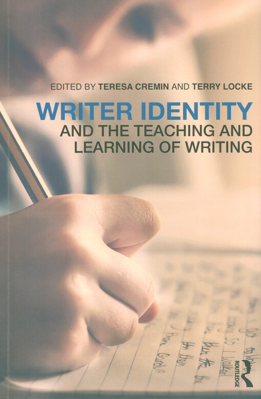 Writer identity and the teaching and learning of writing