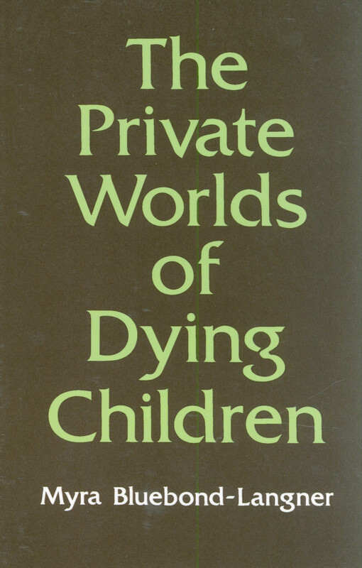 The Private worlds of dying children
