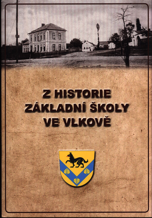 Z historie základní školy ve Vlkově