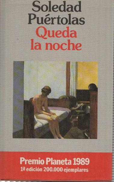Queda LA Noche (Coleccion Autores espanoles e hispanoamericanos)