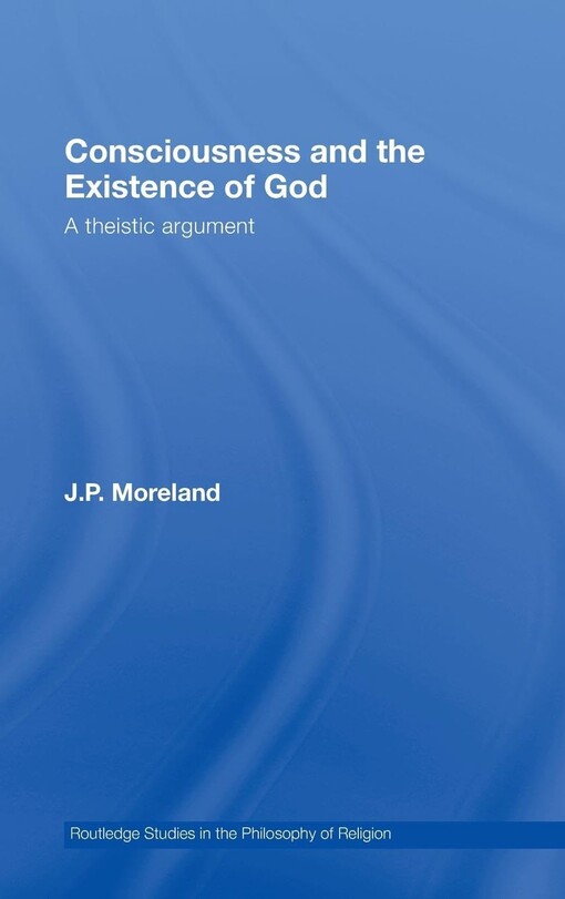 Consciousness and the existence of God :a theistic argument