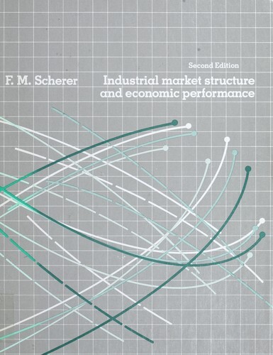 Industrial market structure and economic performance