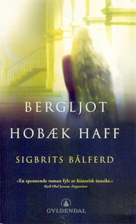 Sigbrits balferd: Roman (Norwegian Edition)