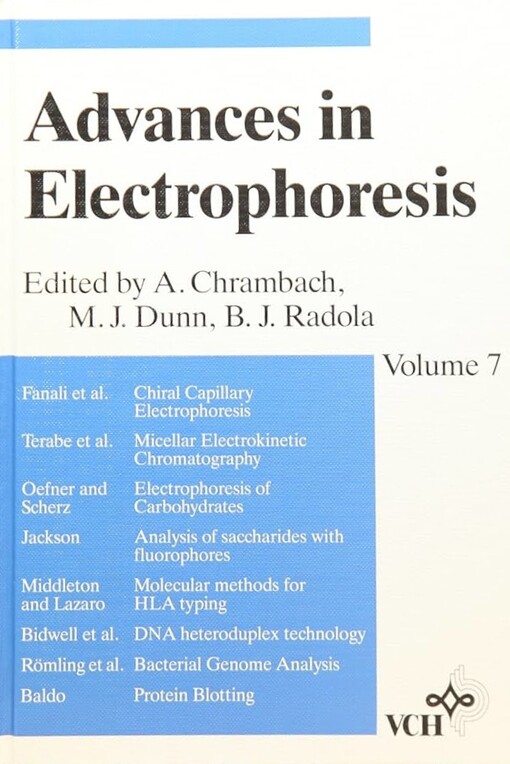 Advances in electrophoresis. Vol. 7