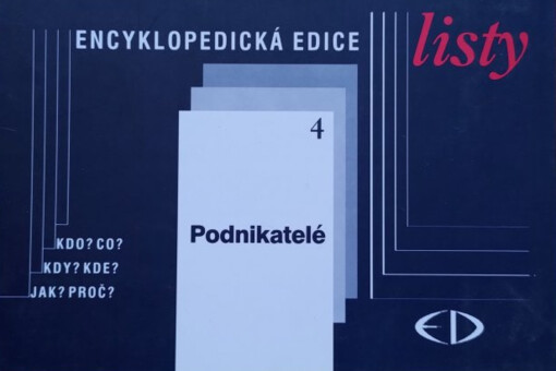 Listy :kdo? co? kdy? kde? jak? proč?.4,Podnikatelé
