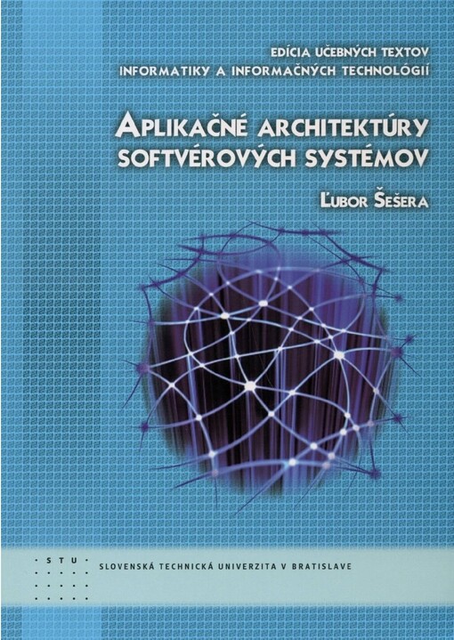 Aplikačné architektúry softvérovŽch systémov 