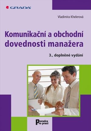 Komunikační dovednosti manažera2OP524/2OP404 : e-learningová opora