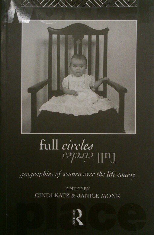 Full circles :geographies of women over the life course