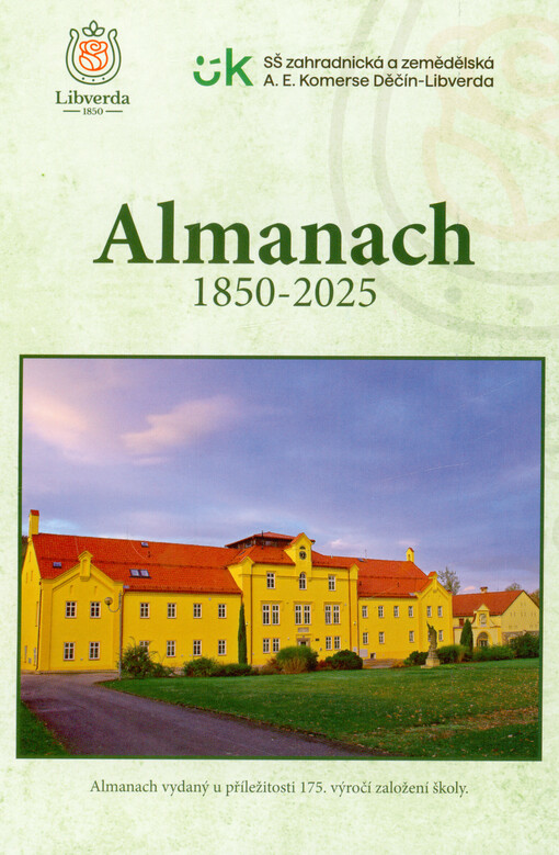 Almanach 1850-2050 : publikace vydaná ke 175. výročí založení školy