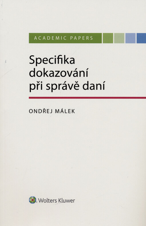 Specifika dokazování při správě daní
