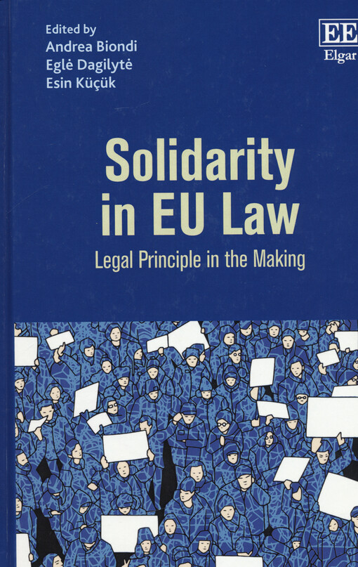 Solidarity in EU law : legal principle in the making