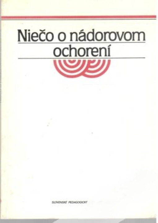 Niečo o nádorovom ochorení