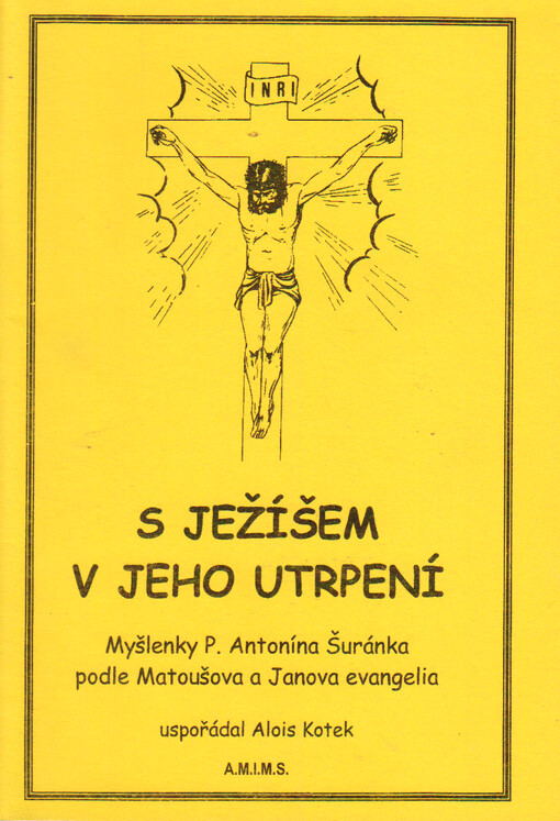 S Ježíšem v jeho utrpení