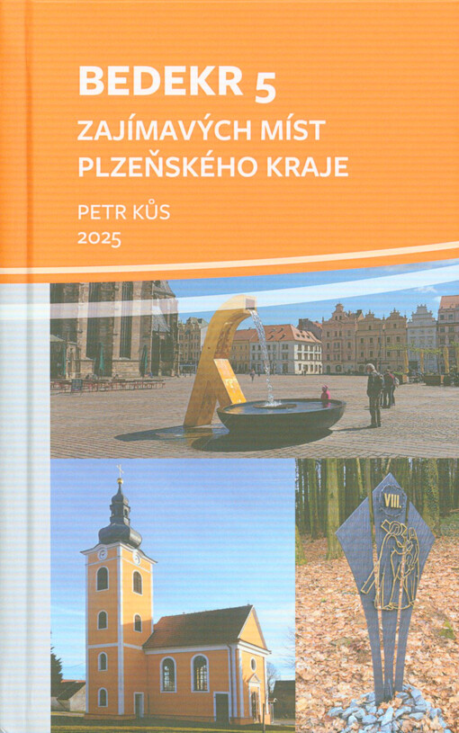Bedekr zajímavých míst Plzeňského kraje