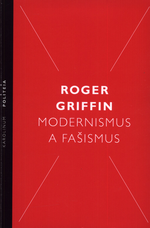 Modernismus a fašismus : pocit začátku za Mussoliniho a Hitlera