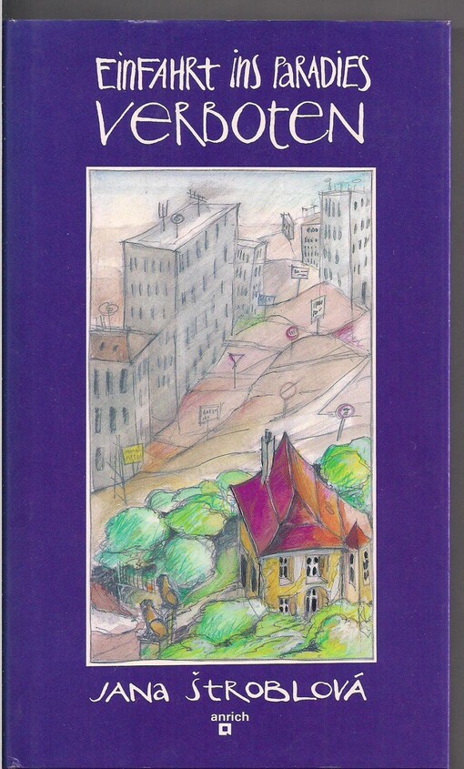 Einfahrt ins Paradies verboten