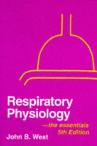 Respiratory physiology :the essentials