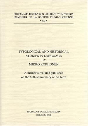Typological and historical studies in language by Mikko Korhonen :a memorial volume published on the 60th anniversary of his birth