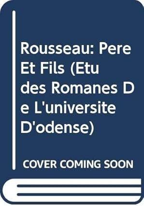 Rousseau père et fils