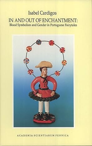 In and out of enchantment :blood symbolism and gender in Portuguese fairytales