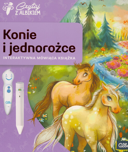Konie i jednorożce : interaktywna mówiąca książka