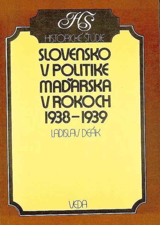 Slovensko v politike Maďarska v rokov 1938-1939