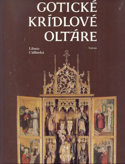 Gotické krídlové oltáre na Slovensku