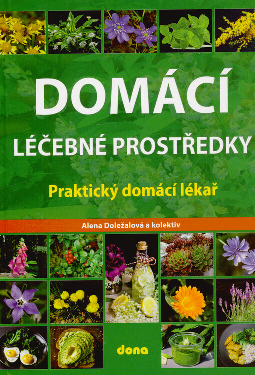 Domácí léčebné prostředky : praktický domácí lékař