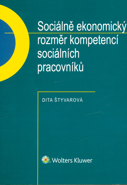 Sociálně ekonomický rozměr kompetencí sociálních pracovníků