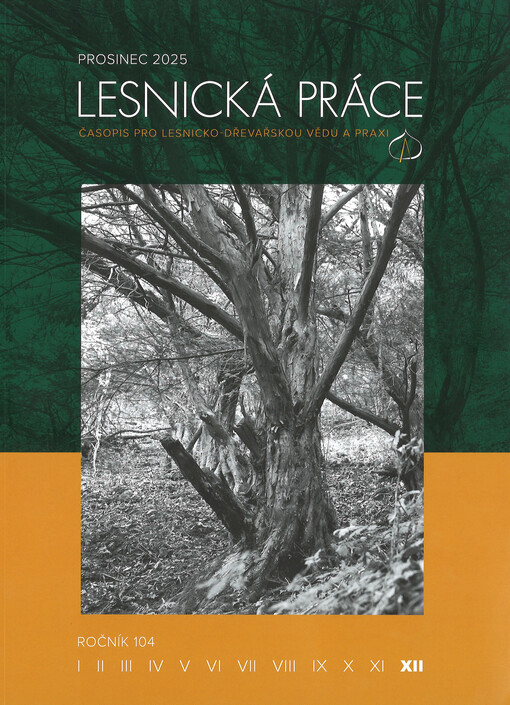 Lesnická práce : časopis vydávaný Čs. maticí lesnickou a věnovaný lesnické vědě a praxi