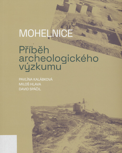 Mohelnice : příběh archeologického výzkumu