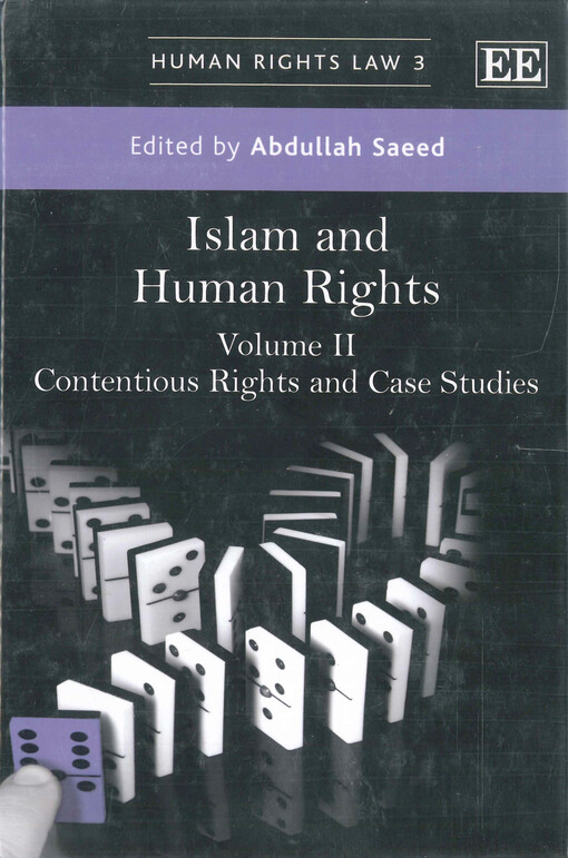 Islam and human rights. Volume II, Contentious rights and case studies