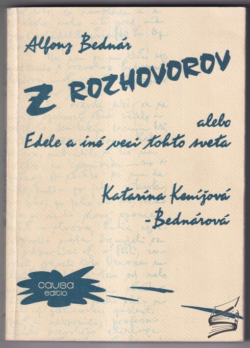 Z rozhovorov, alebo, Edele a iné veci tohto sveta