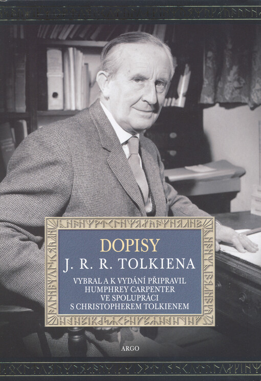 Dopisy J. R. R. Tolkiena : revidované a rozšířené vydání