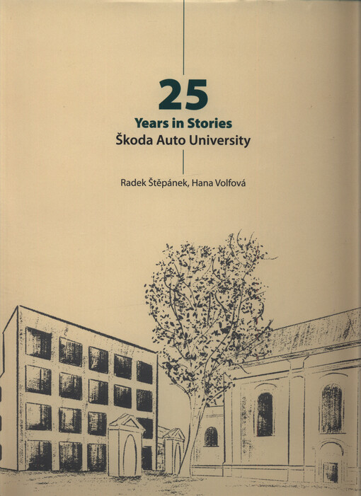 25 years in stories : Škoda Auto University