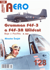 Grumman F4F-3 a F4F-3A Wildcat. Boje v Pacifiku  (odkaz v elektronickém katalogu)
