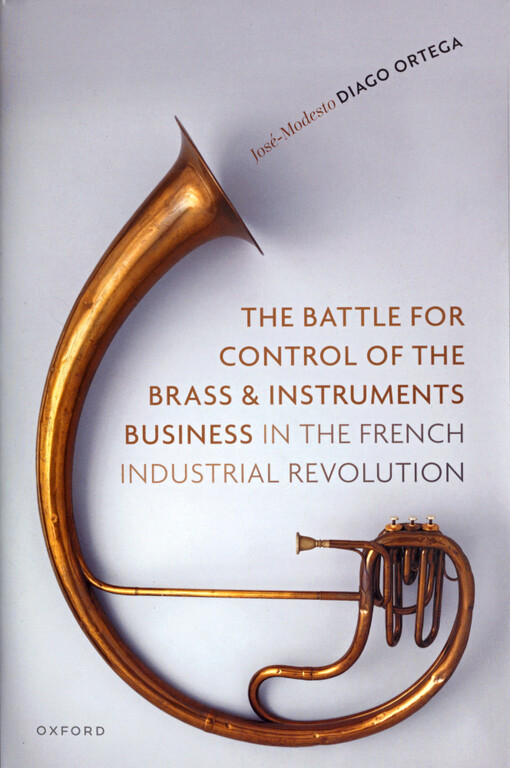 The battle for control of the brass and instruments business in the French industrial revolution