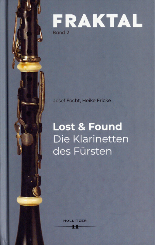 Lost & found: die Klarineten des Fürsten