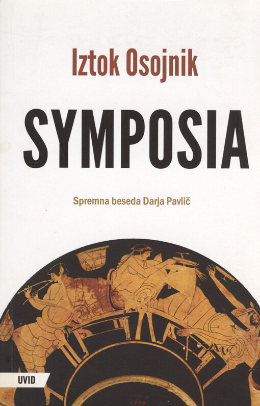 Symposia : štiri razprave o slovenski poeziji in ena o Dušanu Pirjevcu