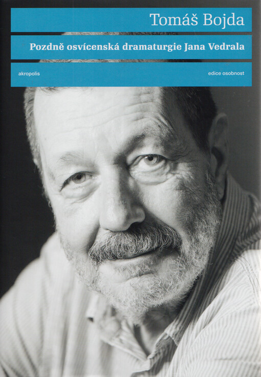 Pozdně osvícenská dramaturgie Jana Vedrala