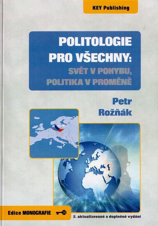Politologie pro všechny : svět v pohybu, politika v proměně