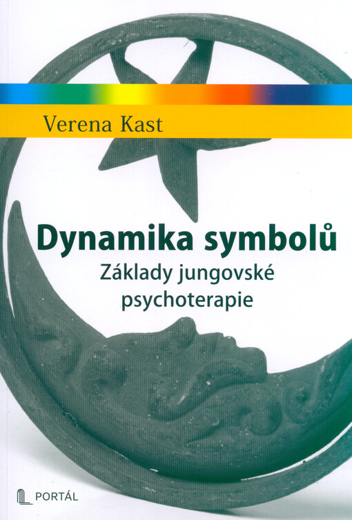 Dynamika symbolů : základy jungovské psychoterapie