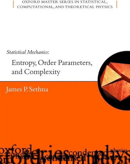 Statistical mechanics :entropy, order parameters and complexity